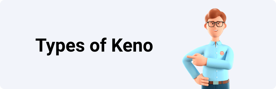 Types of Keno