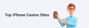 Top iPhone Mobile Casino Sites