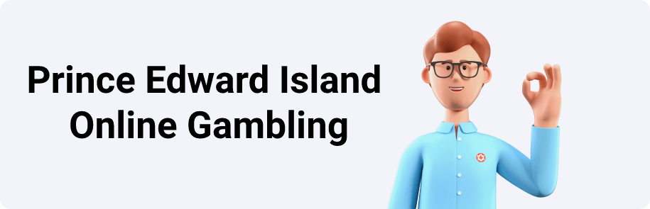 Prince Edward Island Online Gambling