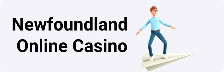 Newfoundland Online Casino